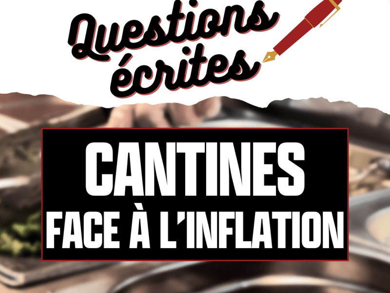 #QE : Cantines scolaires face à l&rsquo;inflation