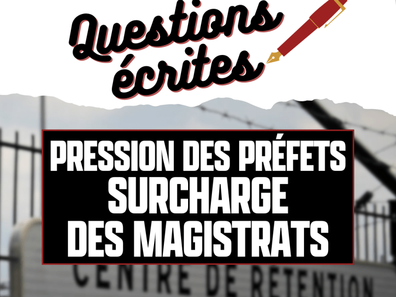 #QE : pressions préfectorales, surchage des&nbsp;magistrats