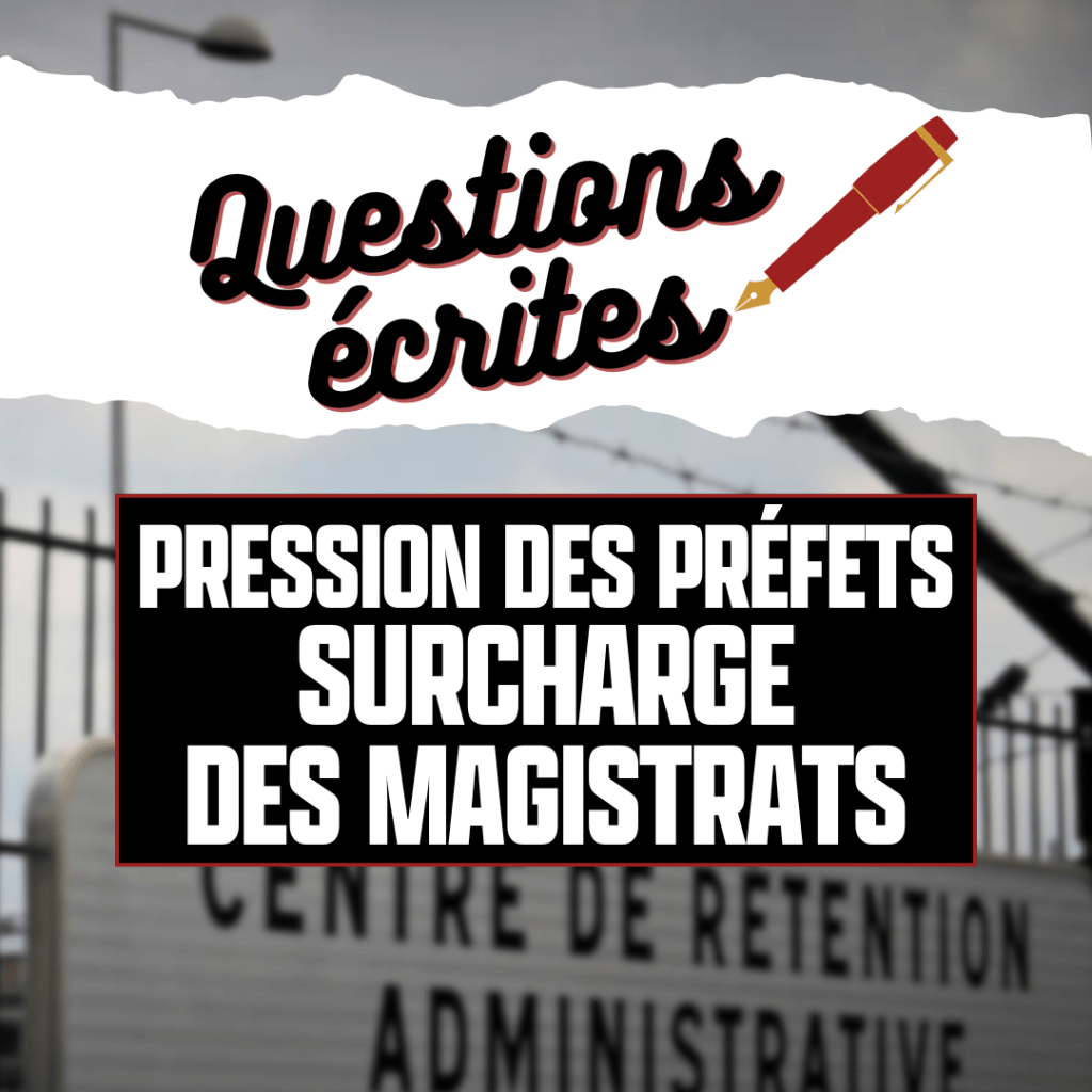 #QE : pressions préfectorales, surchage des&nbsp;magistrats
